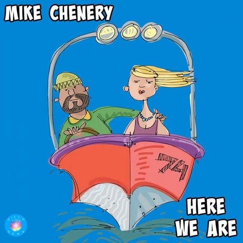 Mike Chenery - Here We Are [DD294]